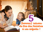 vignette-5-bonnes-raisons-de-lire-des-histoires-aux-enfants